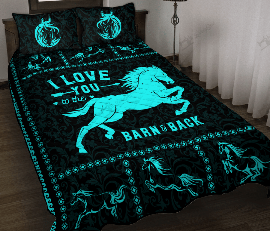 I Love You To The Barn And Back Horse Quilt Set Quilt Set