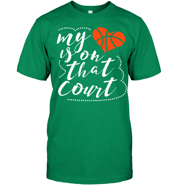 Basketball My Heart Is On That Court Custom T Shirt Design