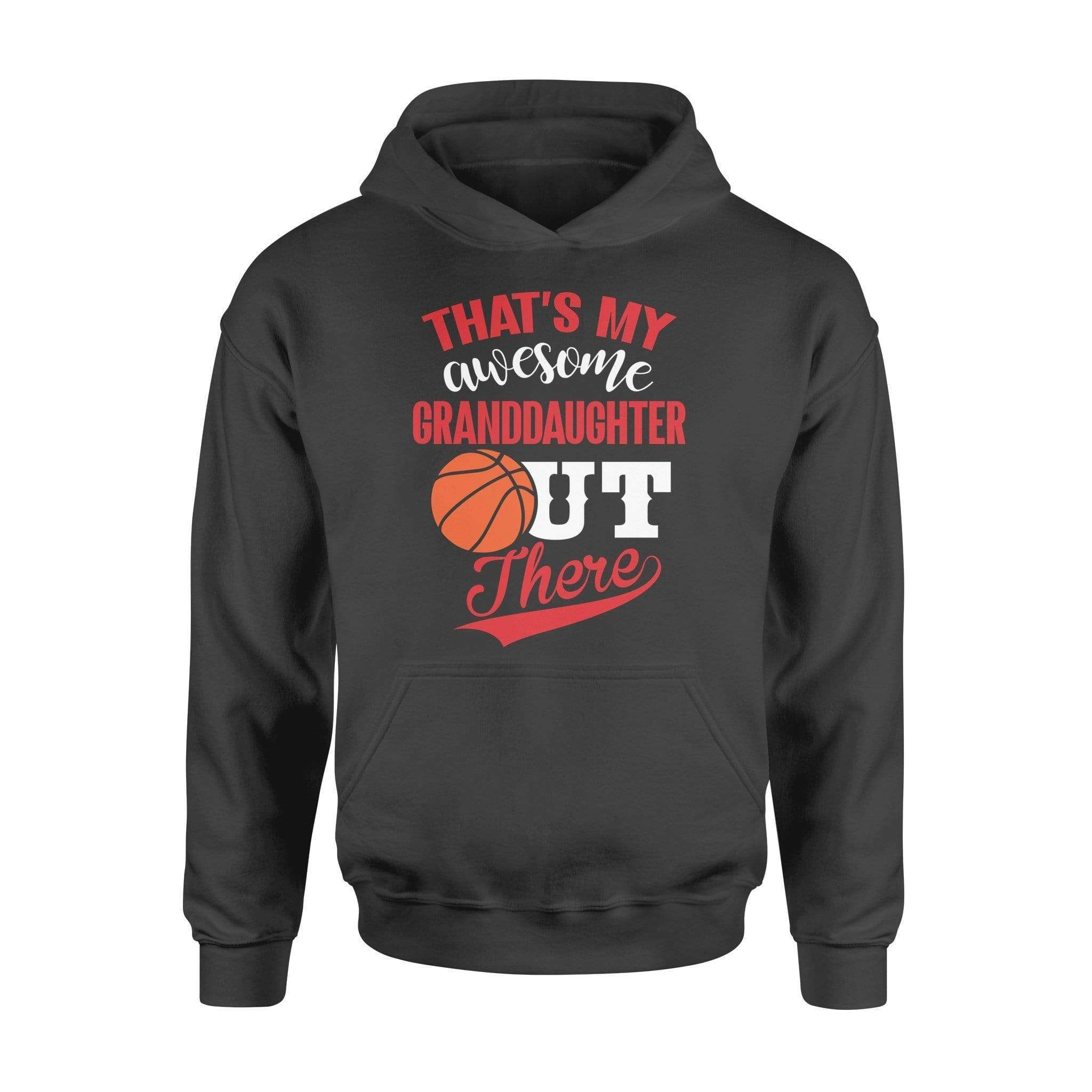 Custom Hoodie Basketball That'S My Granddaughter Out There