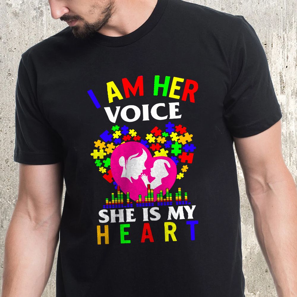 I Am Her Voice She Is My Heart Autism Awareness Tshirt PAN2TS0097