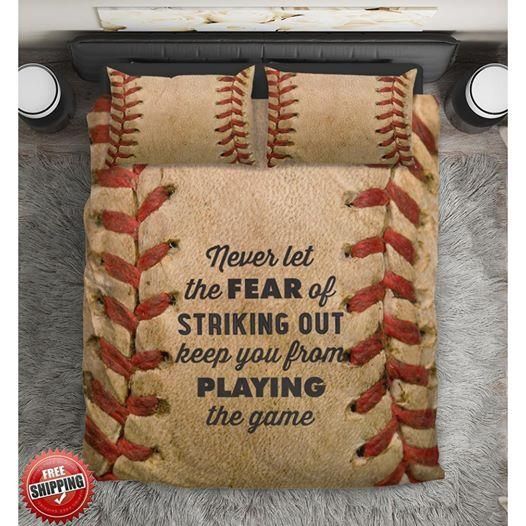 Never Let The Fear Of Striking Out Baseball Duvet Cover Bedding Set