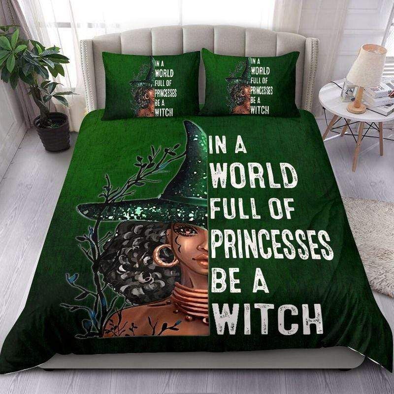 In A World Full Of Princesses Be A Black Witch Bedding Set