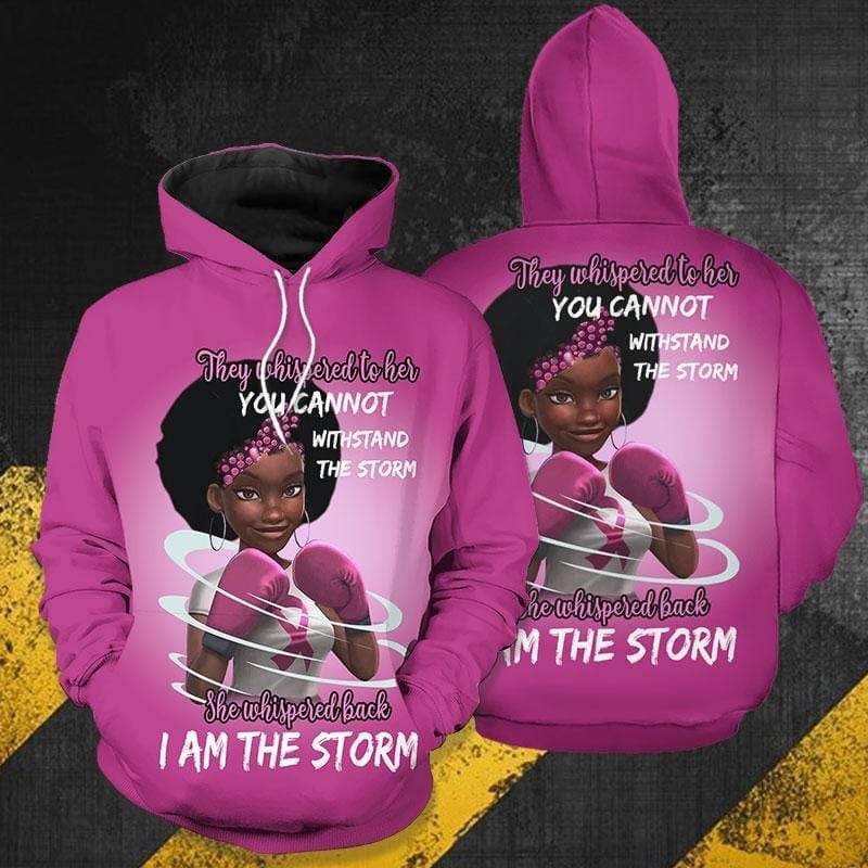 Breast The Cancer They Whispered To Here Hoodie 3D All Over Print