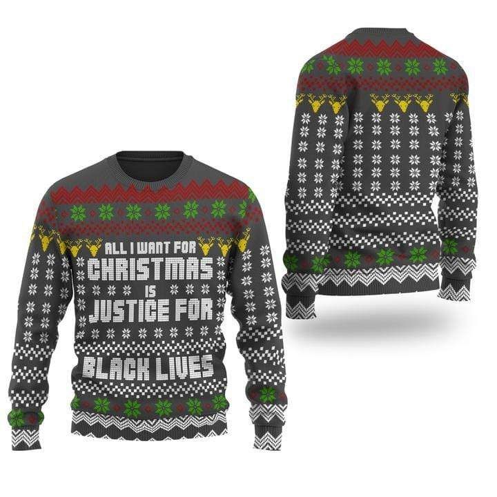 All I Want For Christmas Is Justice For Black Lives Sweater
