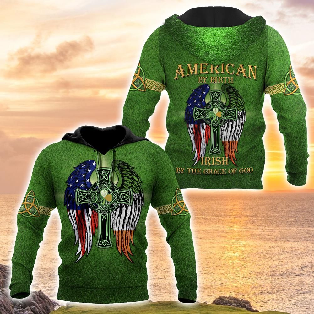 American By Birth Irish By Grace Of God Shirts Hoodie Dqb02012101