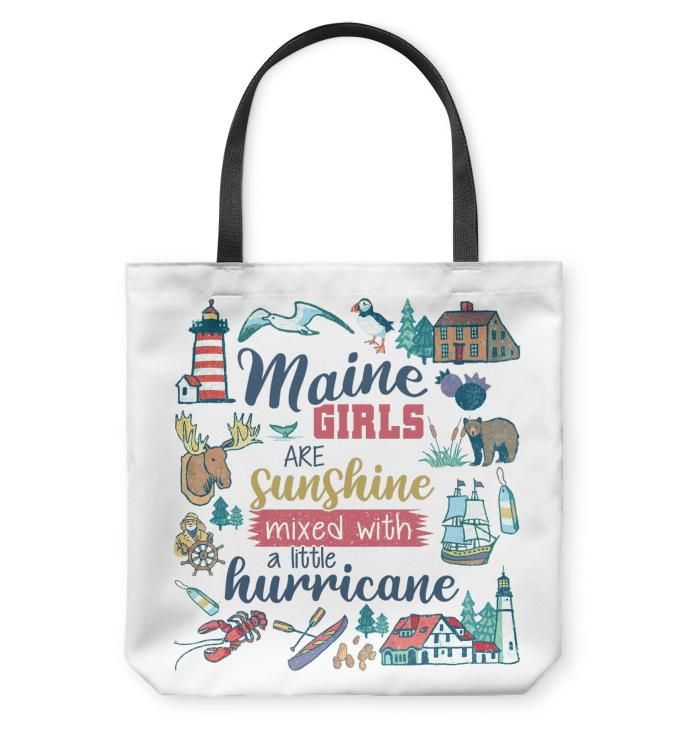 Maine Girls Are Sunshine Mixed With A Little Hurricane Tote Bag