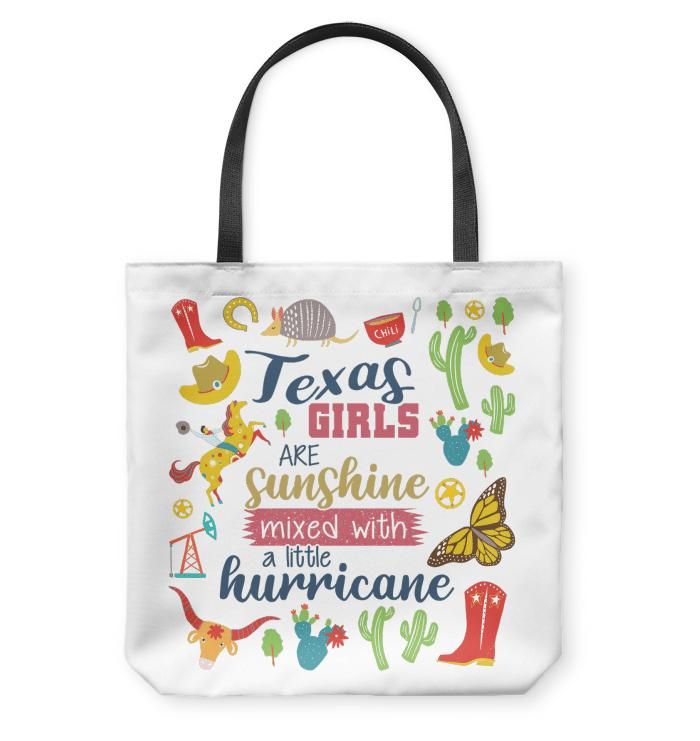 Texas Girls Are Sunshine Mixed With A Little Hurricane Tote Bag