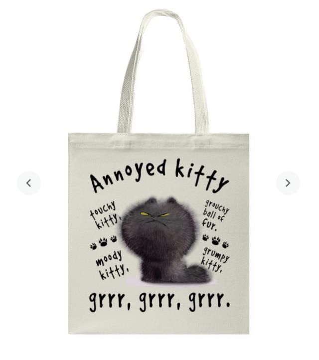 Annoyed Kitty Touchy Moody Grumpy Kitty Tote Bag