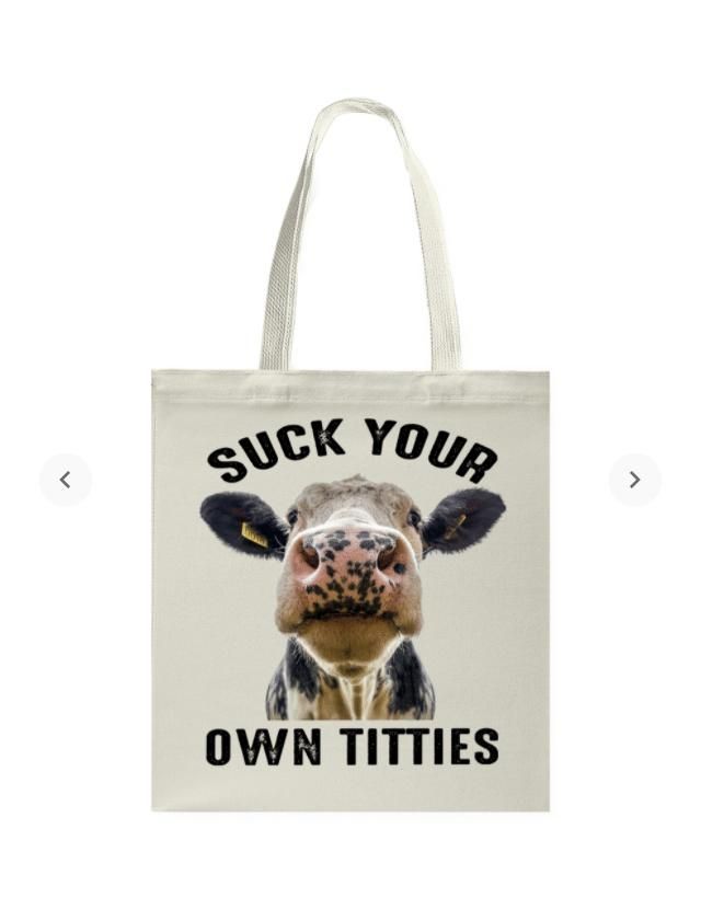 Suck Your Own Titles Cow Printed Tote Bag