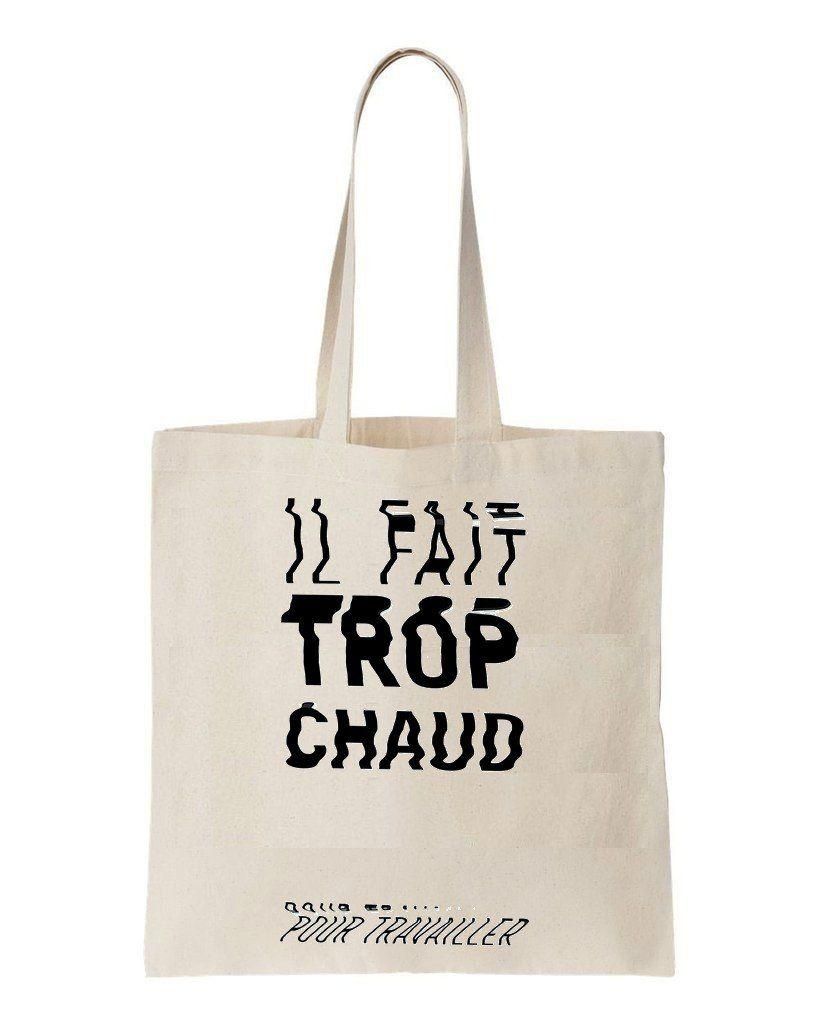Il Fait Trop Chaud Printed Tote Bag Birthday Gift For Girl