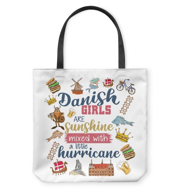 Danish Girl Are Sunshine Mixed With Hurricane Tote Bag