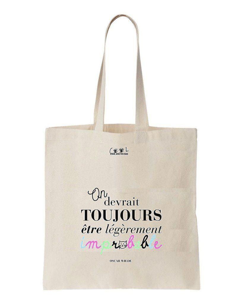 On Devrait Toujours Etre Lgrement Improbable Printed Tote Bag Gift For Girl