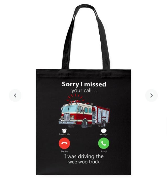 Sorry I Missed Your Call Truck Driver Printed Tote Bag