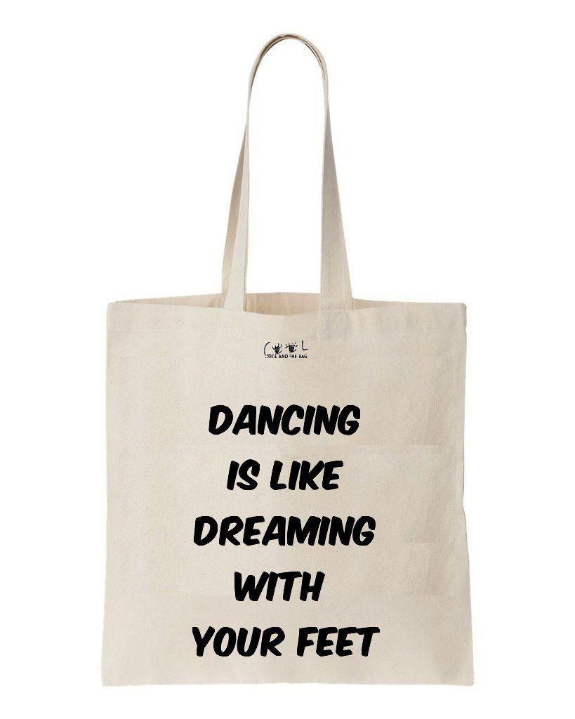 Dancing Is Like Dreaming With Your Feet Printed Tote Bag Gift For Ballet Dancer