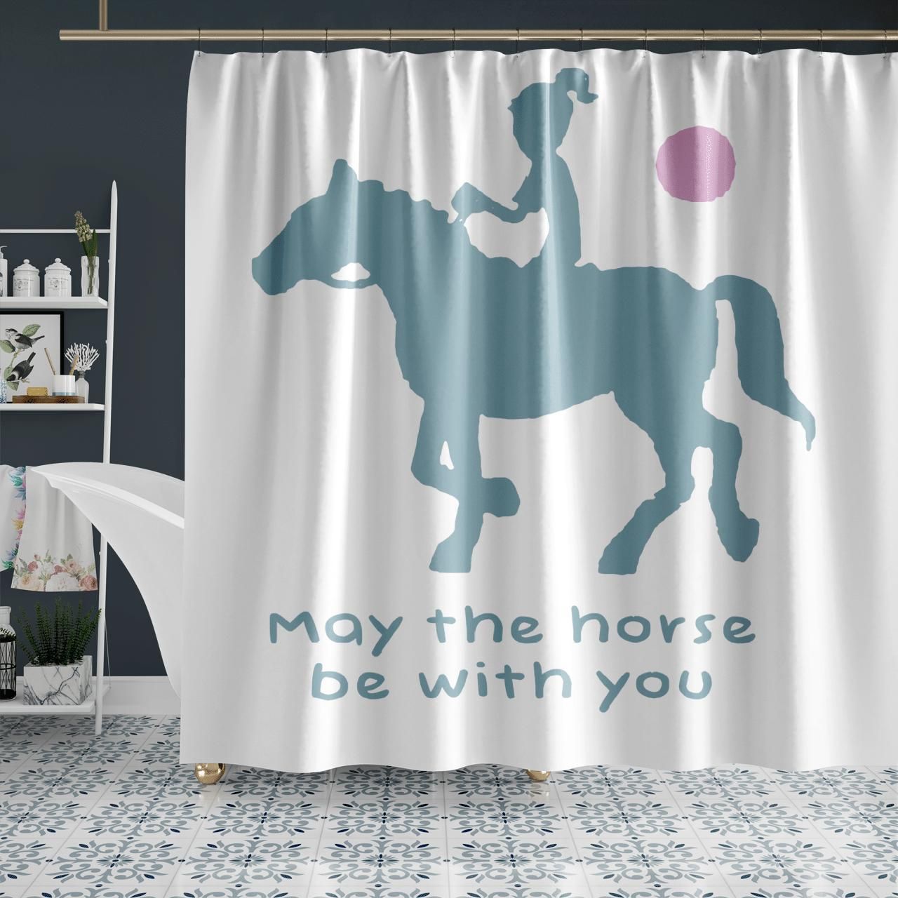 May The Horse Be With You Shower Curtain