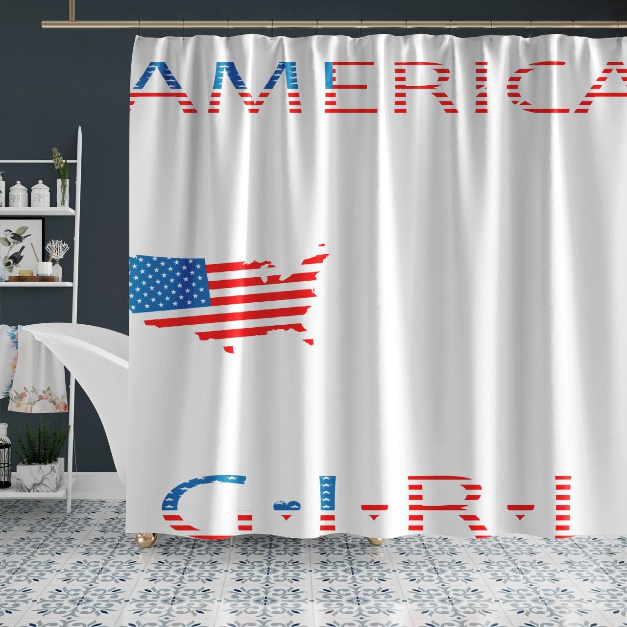 You Can Take This Girl Out Of America Shower Curtain