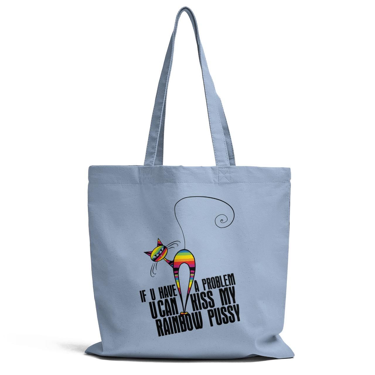 U Can Kiss My Rainbow Pussy Tote Bag