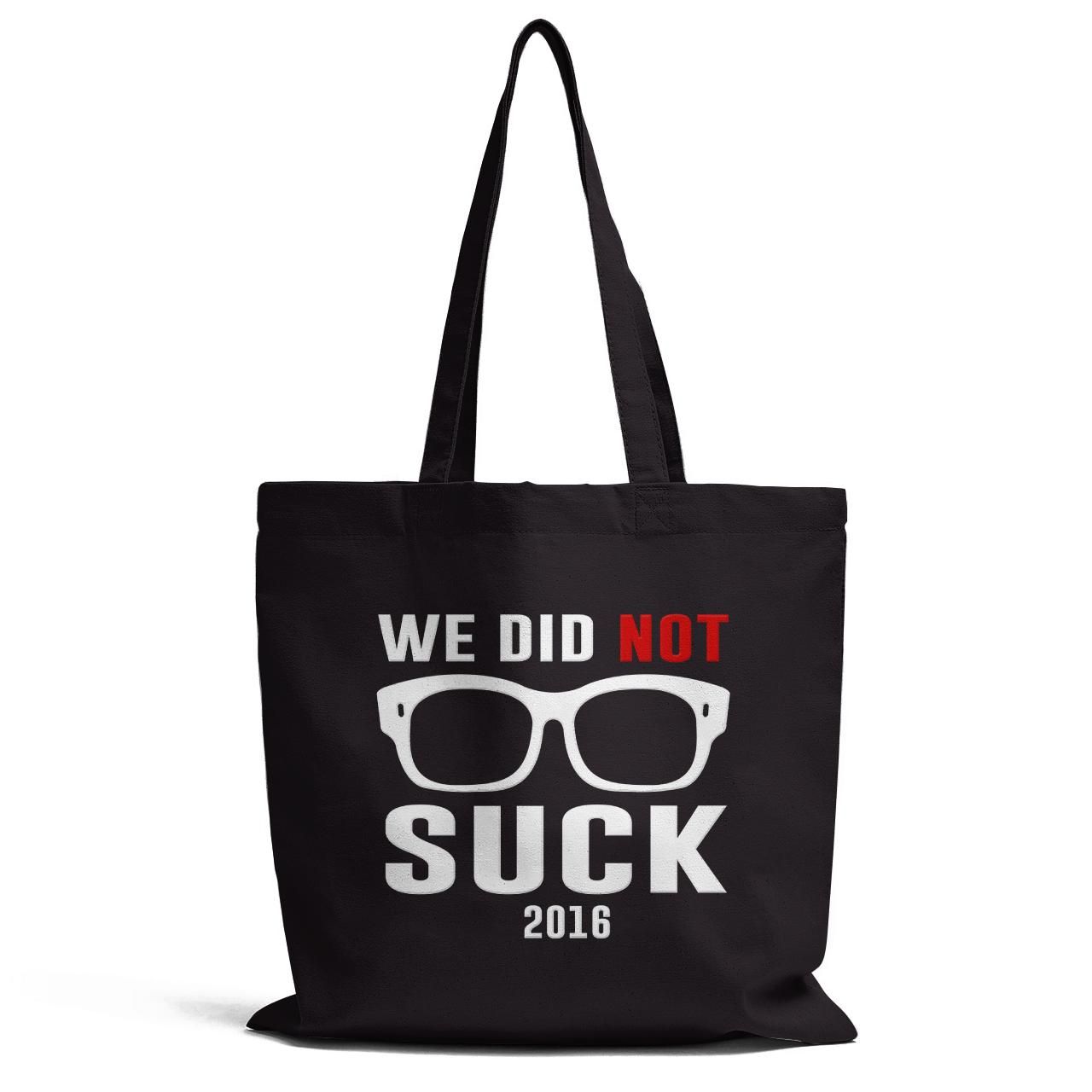 We Did Not Suck 2016 Tote Bag