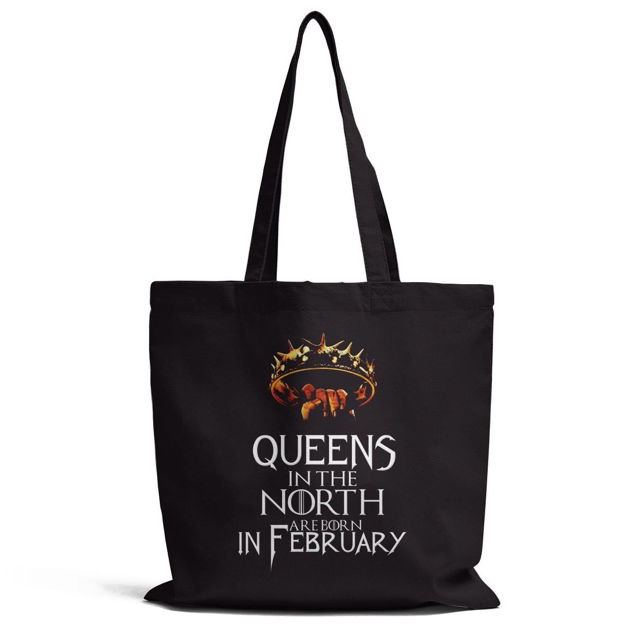 Queens In The North Are Born In February Tote Bag
