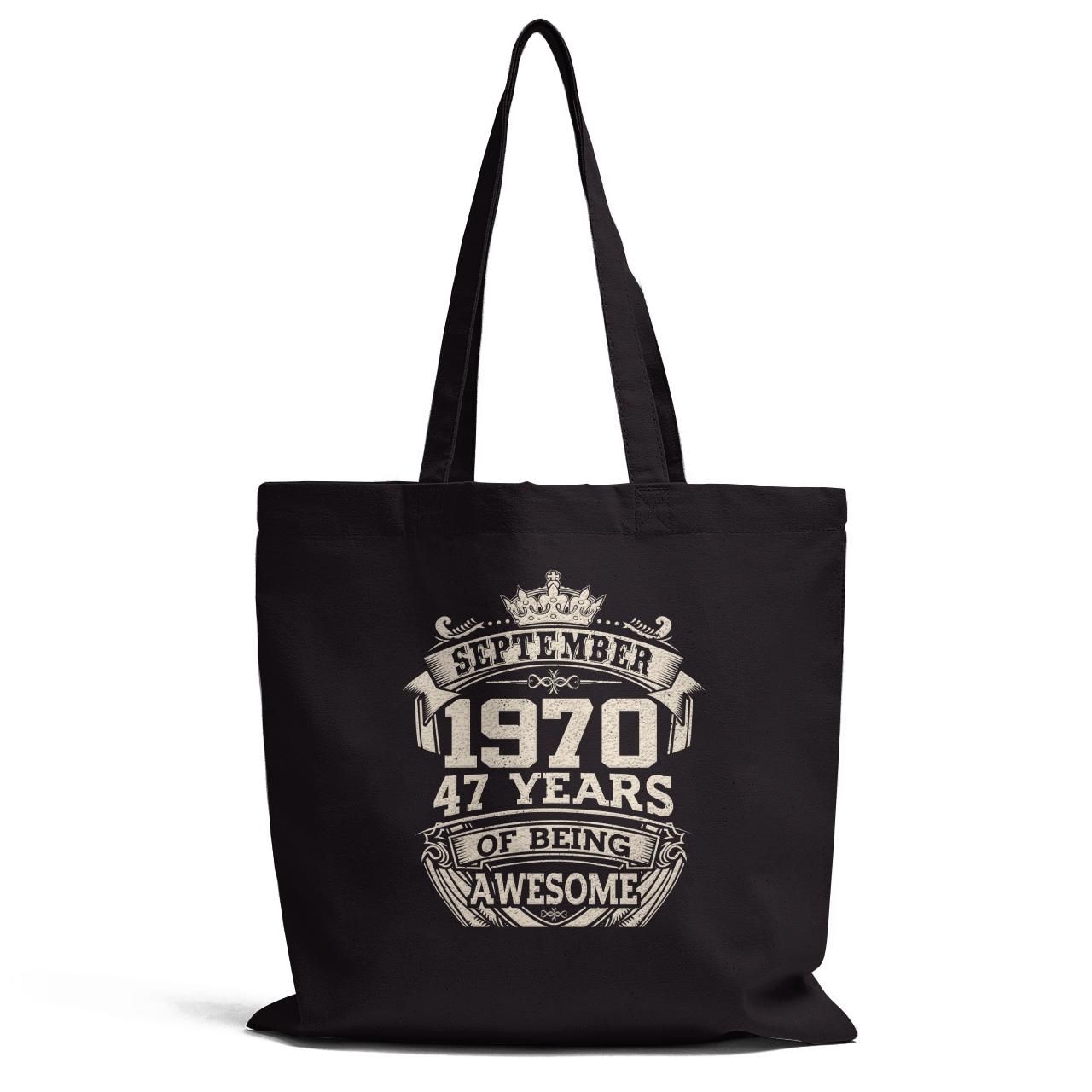 September 1970 47 Years Of Being Awesome Tote Bag