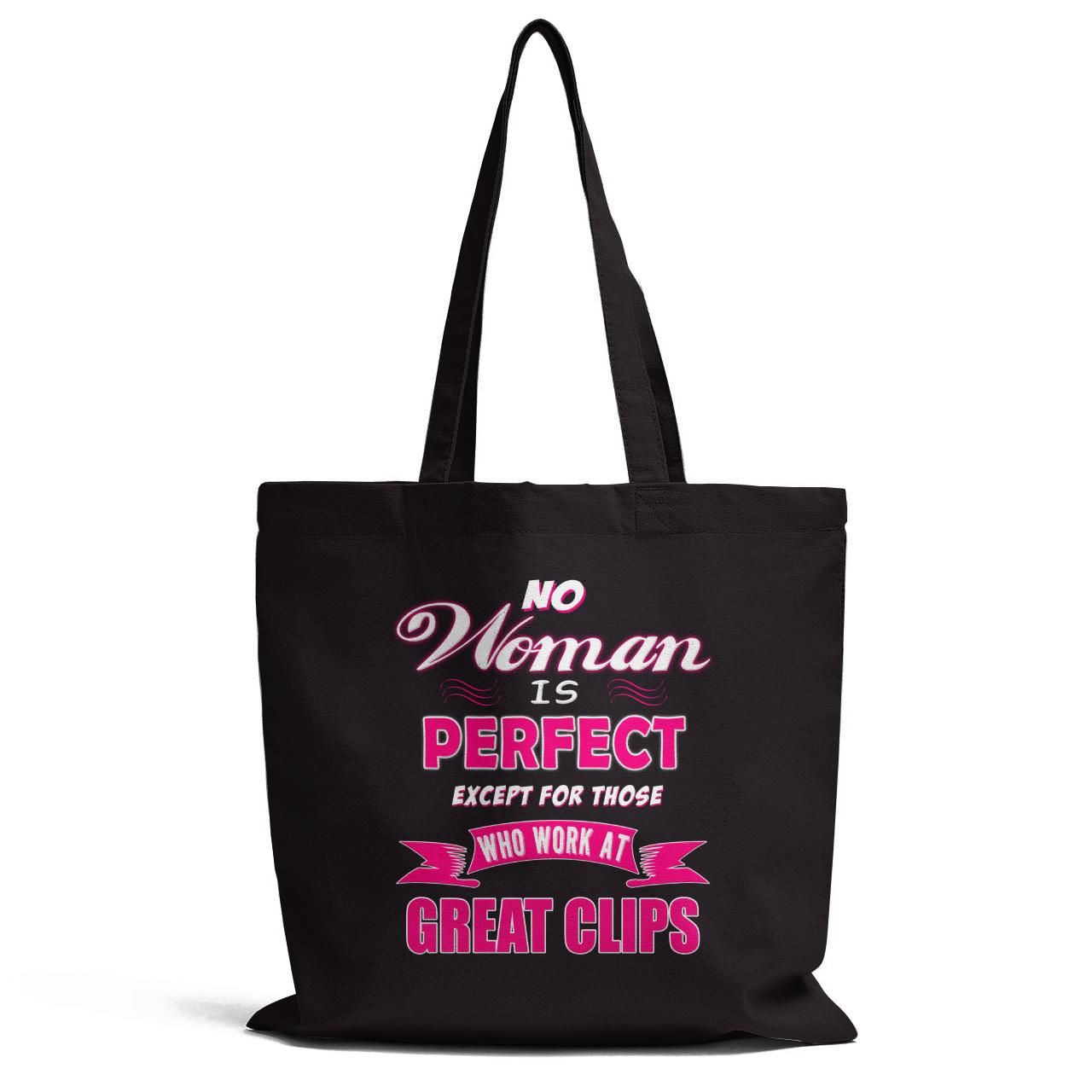 No Woman Is Perfect Except For Those Who Work At Grat Slips Tote Bag