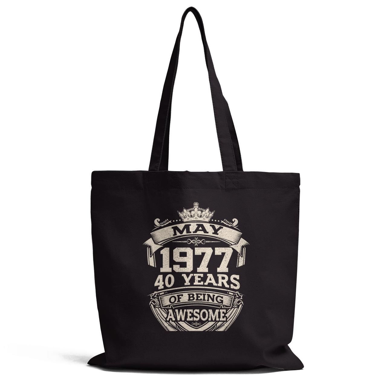 May 1977 40 Years Of Being Awesome Tote Bag