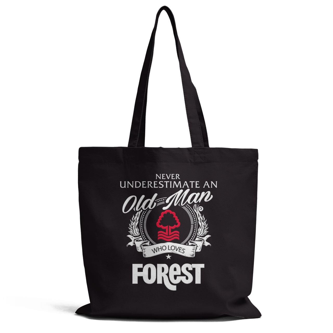 Never Underestimate An Old Man Who Loves Forest Tote Bag
