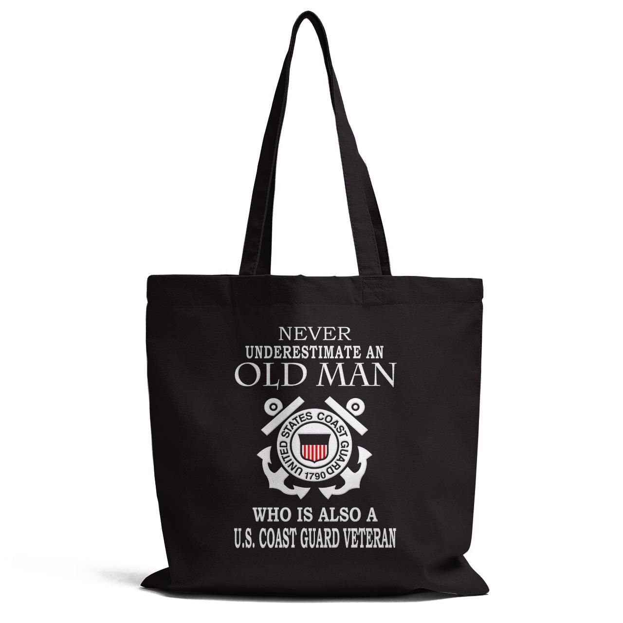 Never Underestimate An Old Man Who Is Also A Us Coast Guard Veteran Tote Bag