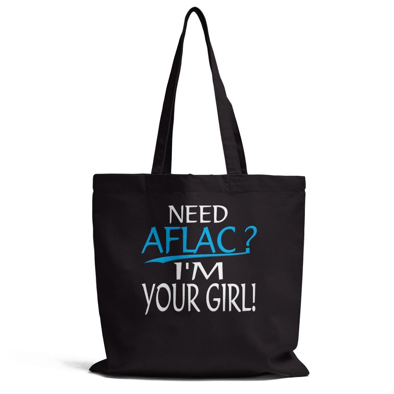 Need Aflac I Am Your Girl Tote Bag