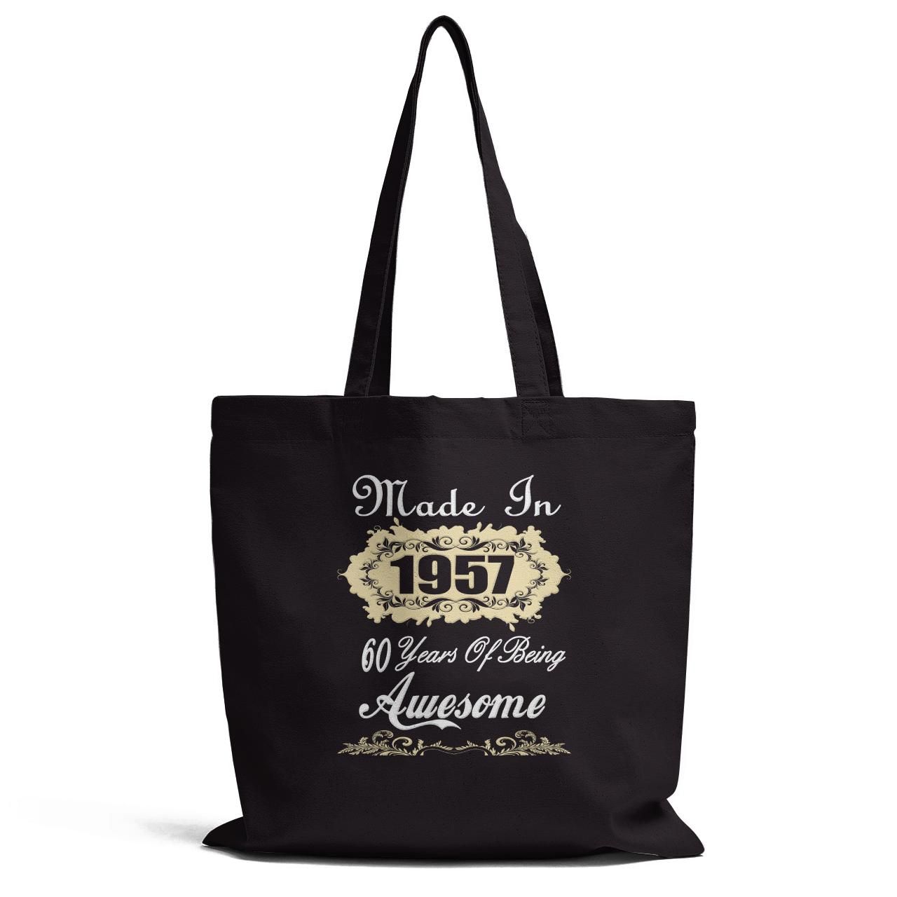 Made In 1957 60 Year Of Being Awesome Tote Bag