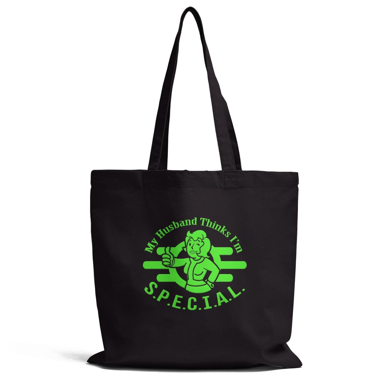 My Husband Thinks I Am Special Tote Bag