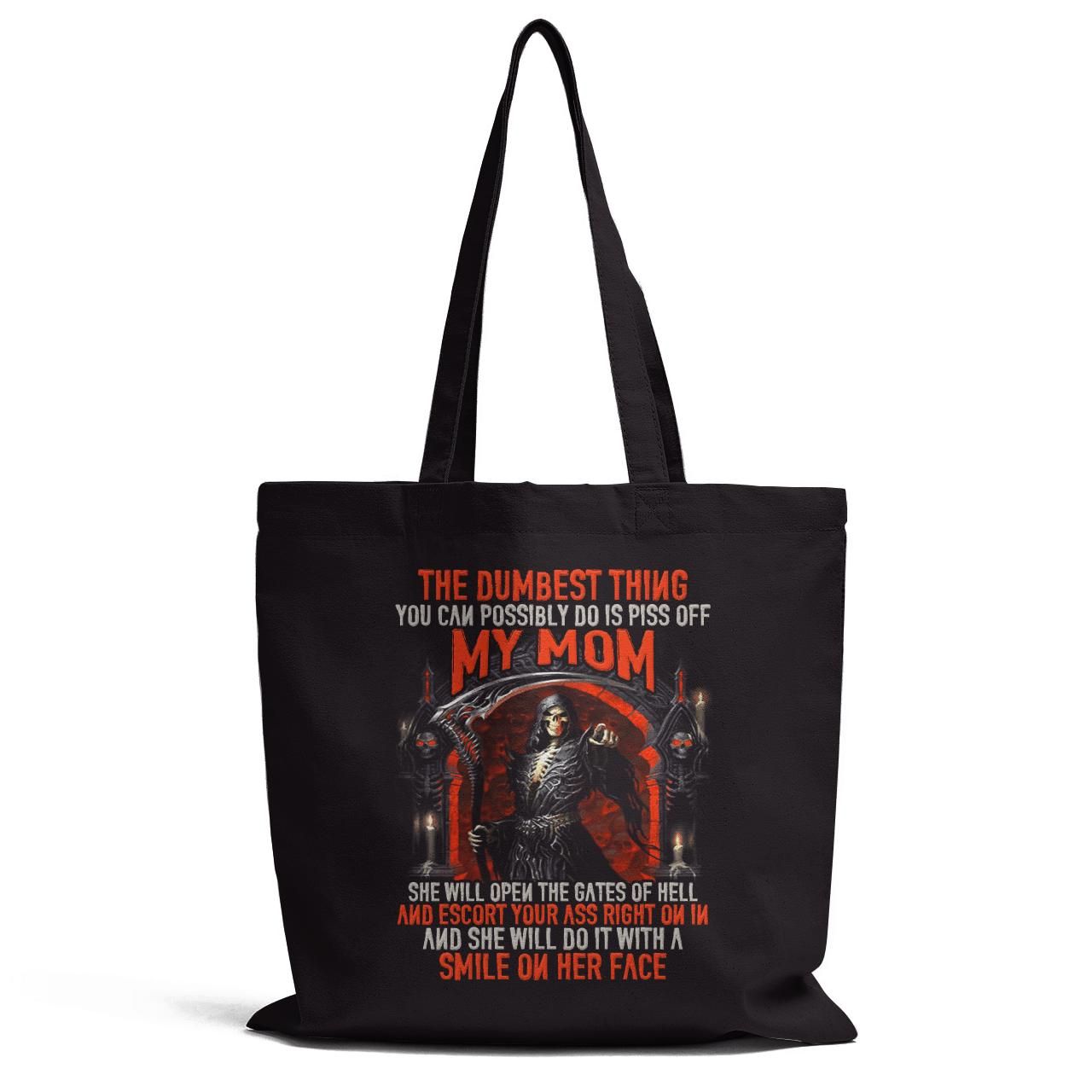 My Mom She Will Open The Gates Of Hell Tote Bag