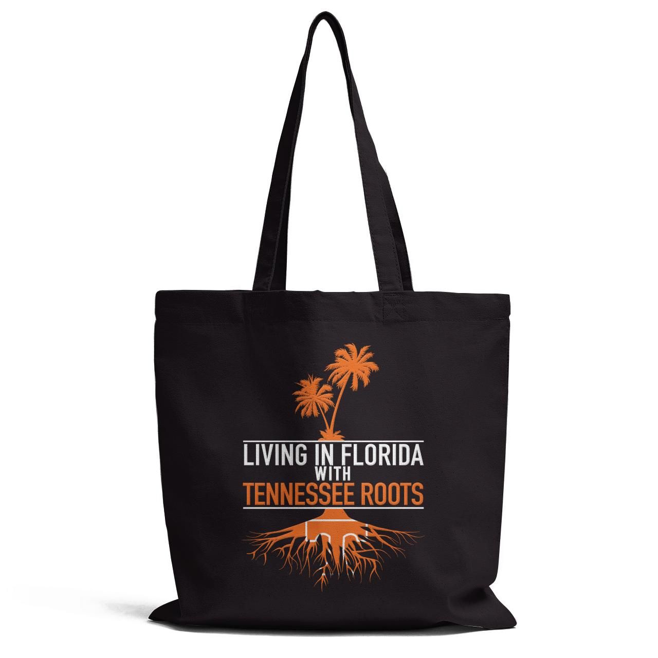 Living In Florida With Tennessee Roots Tote Bag