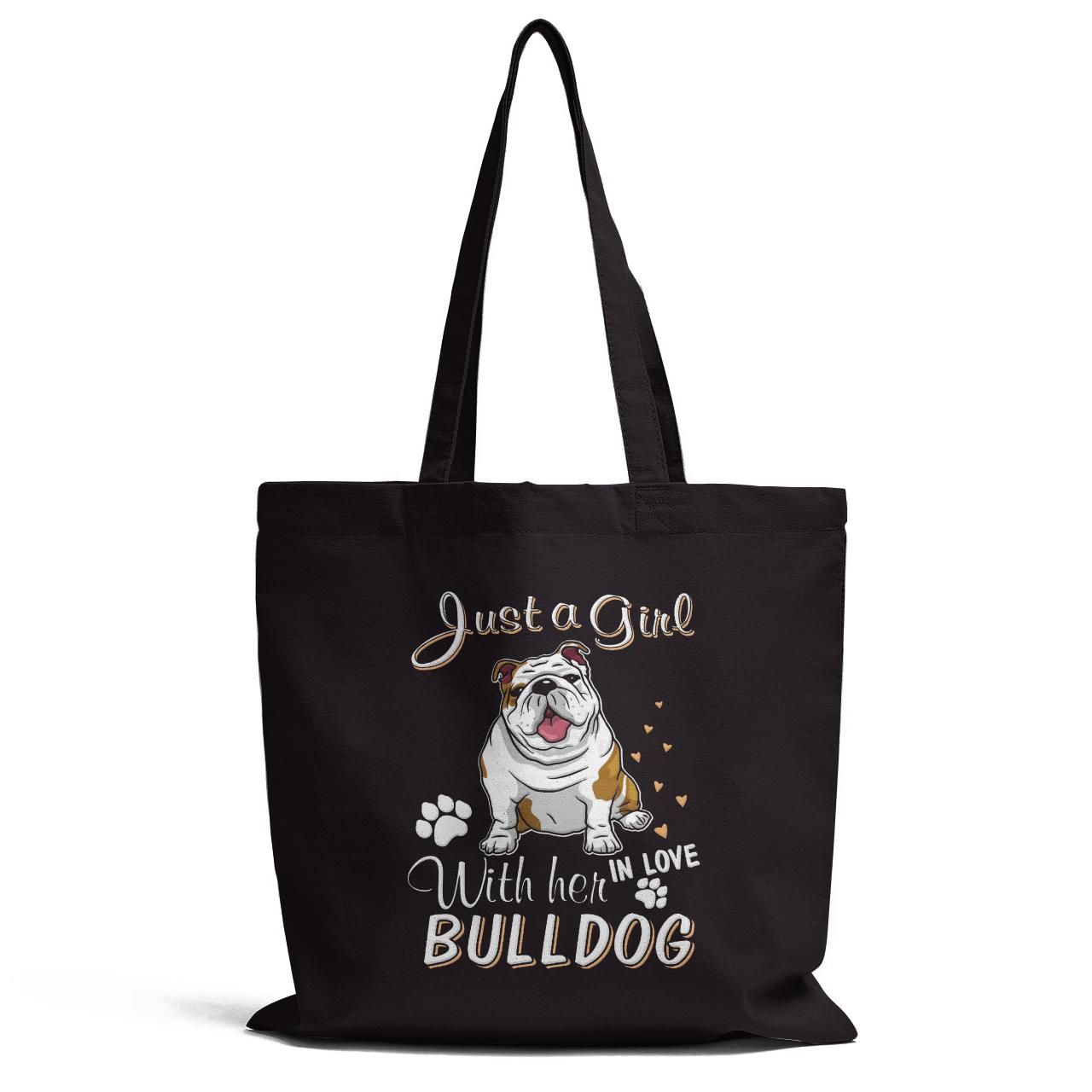 Just A Girl In Love With Her Bulldog Tote Bag