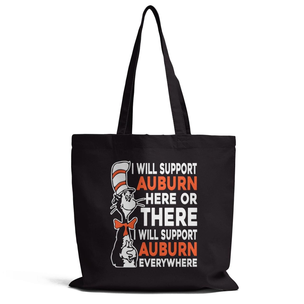 I Will Support Auburn Here Or There Tote Bag