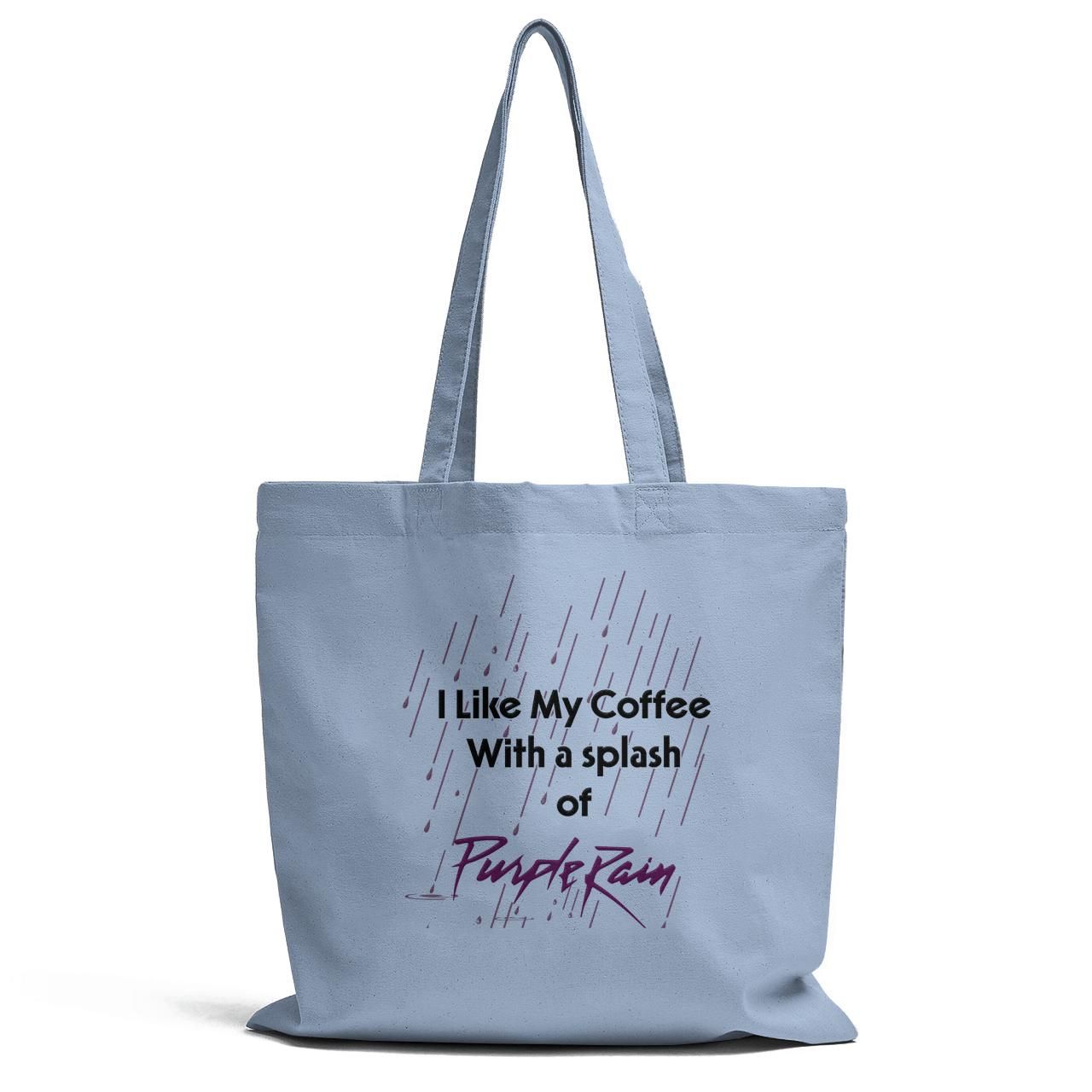 I Like My Coffee With A Splash Of Purple Rain Tote Bag