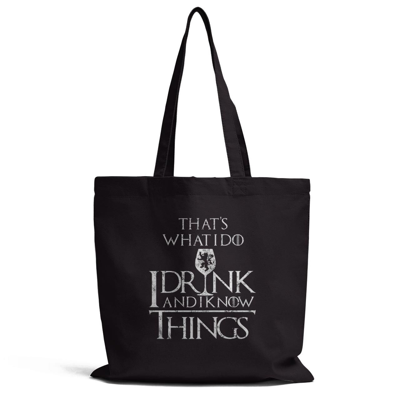 I Drink And I Know Things Tote Bag