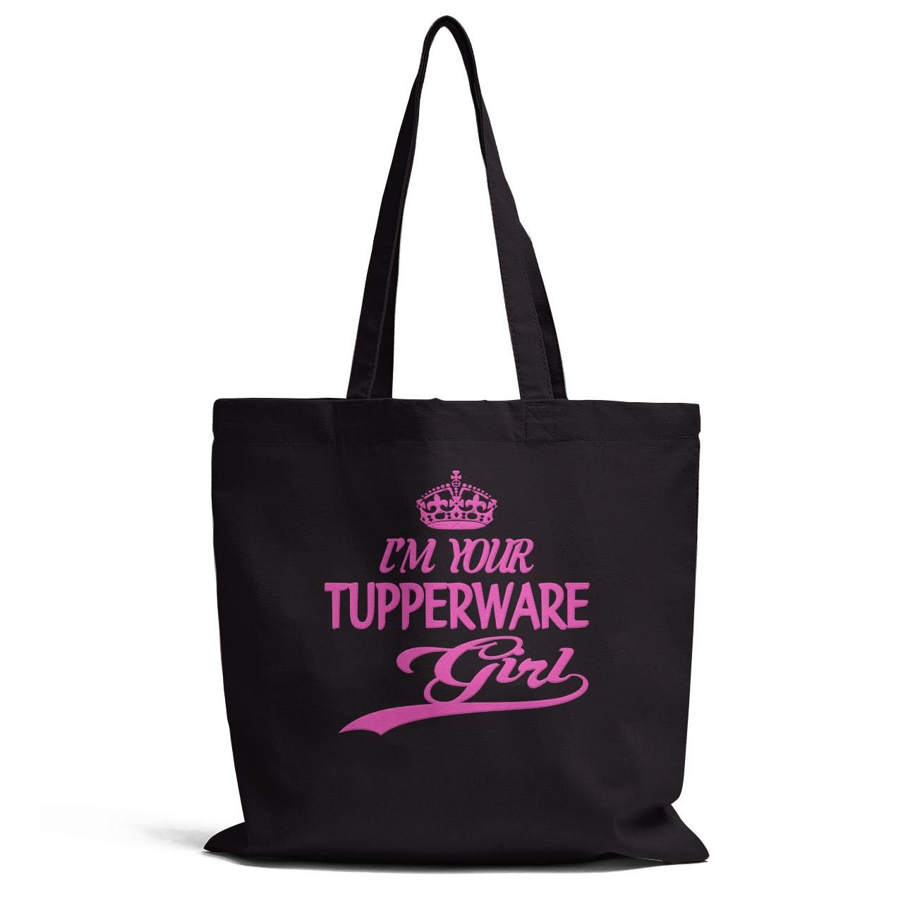I Am Your Tupperware Girl Tote Bag