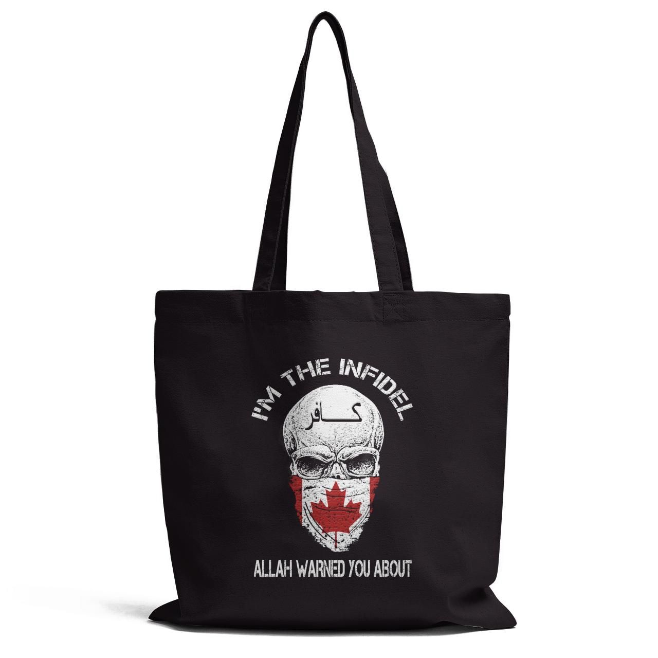 I Am The Infidel Allah Wardned You About Tote Bag