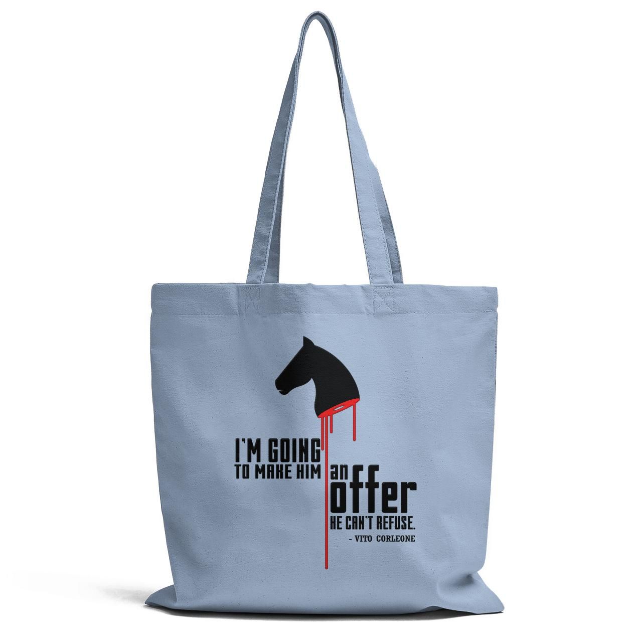 I Am Going To Make Him An Offer He Can Not Refuse Tote Bag