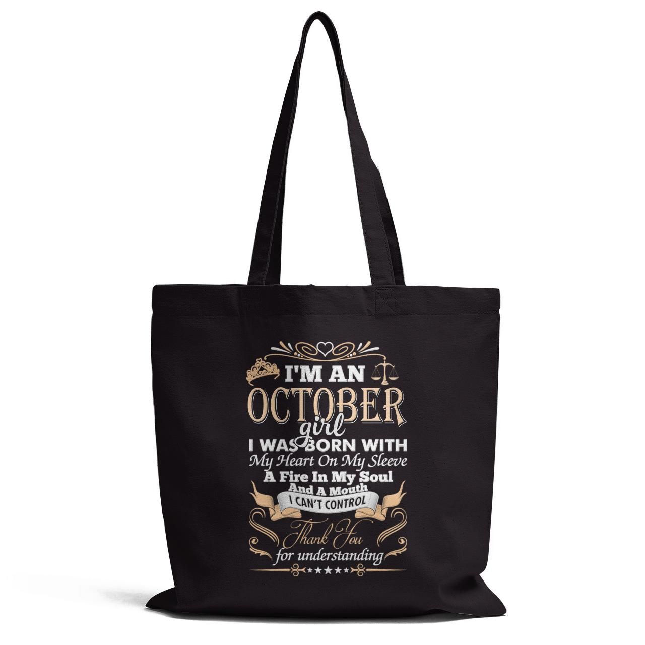 I Am An October Girl I Was Born With My Heart On My Sleeve Tote Bag