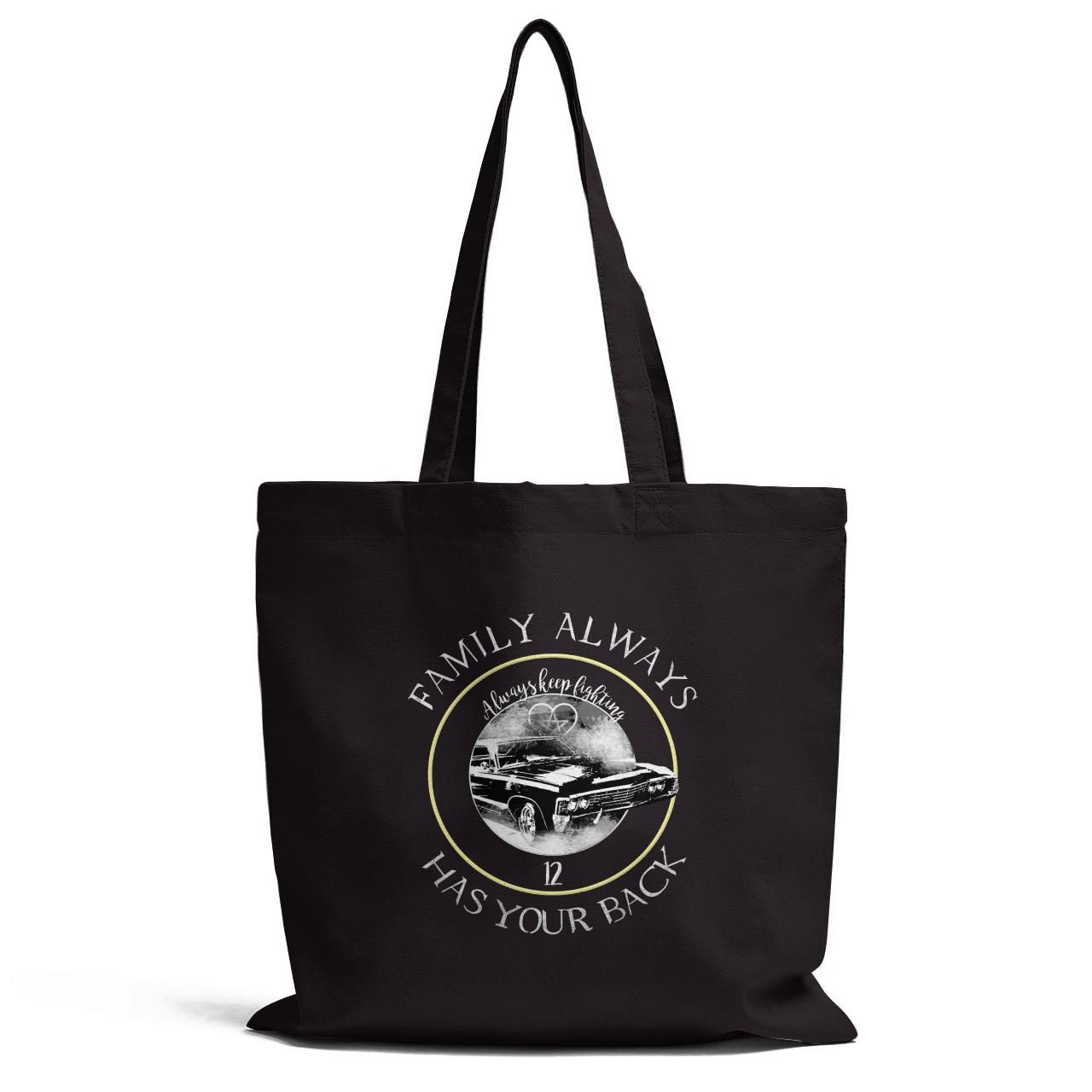 Family Always Has Your Back Tote Bag