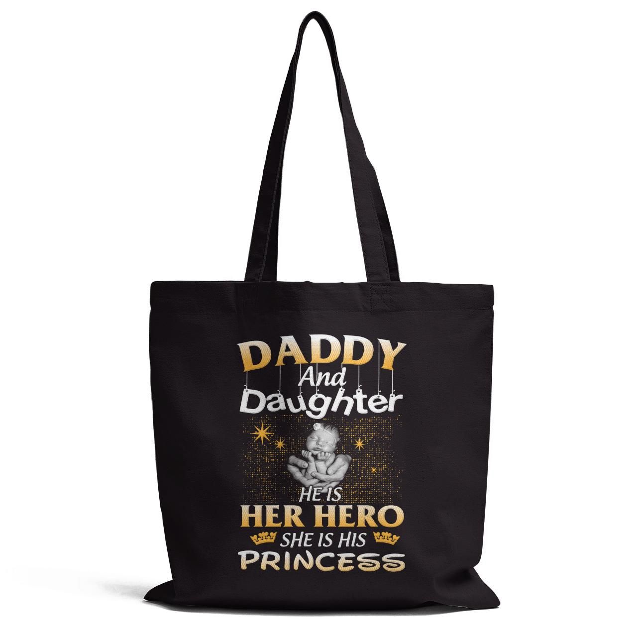 Birthday Gifts Daddy And Daughter He Is Her Hero Tote Bag