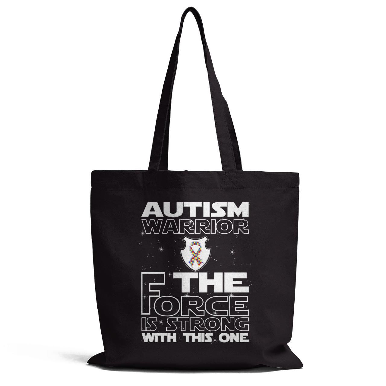 Autism Warrior The Force Is Strong With This One Tote Bag