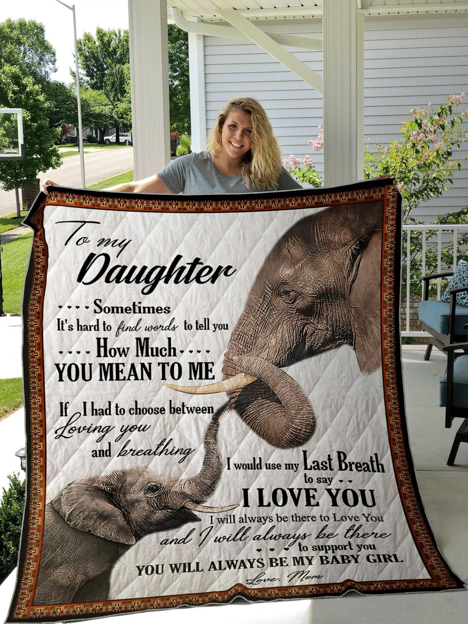 To My Daughter How Much You Mean To Me Elephant Gifts From Mom Quilt