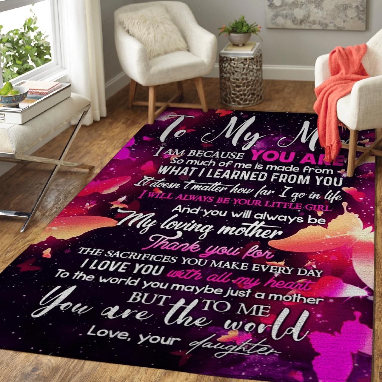 To My Mom You Are My World From Daughter Area Rug