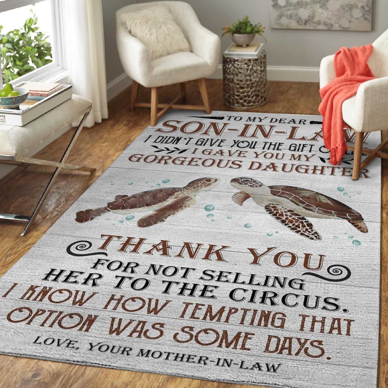 To My Dear Son In Law I Gave You My Gorgeous Daughter Area Rug