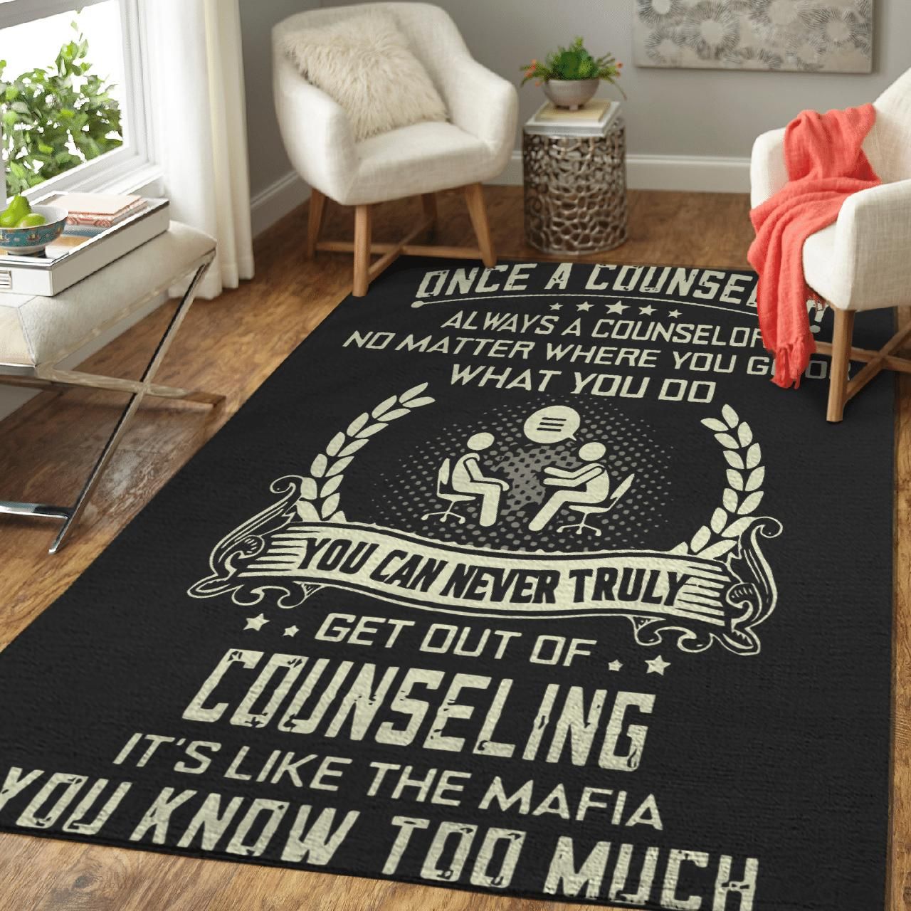Once A Counselor Always A Couselor Area Rug