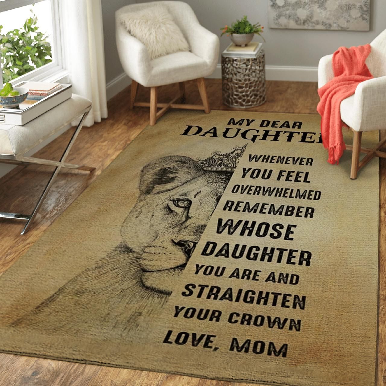 Lion King To My Daughter You_Re And Straighten Your Crown Area Rug