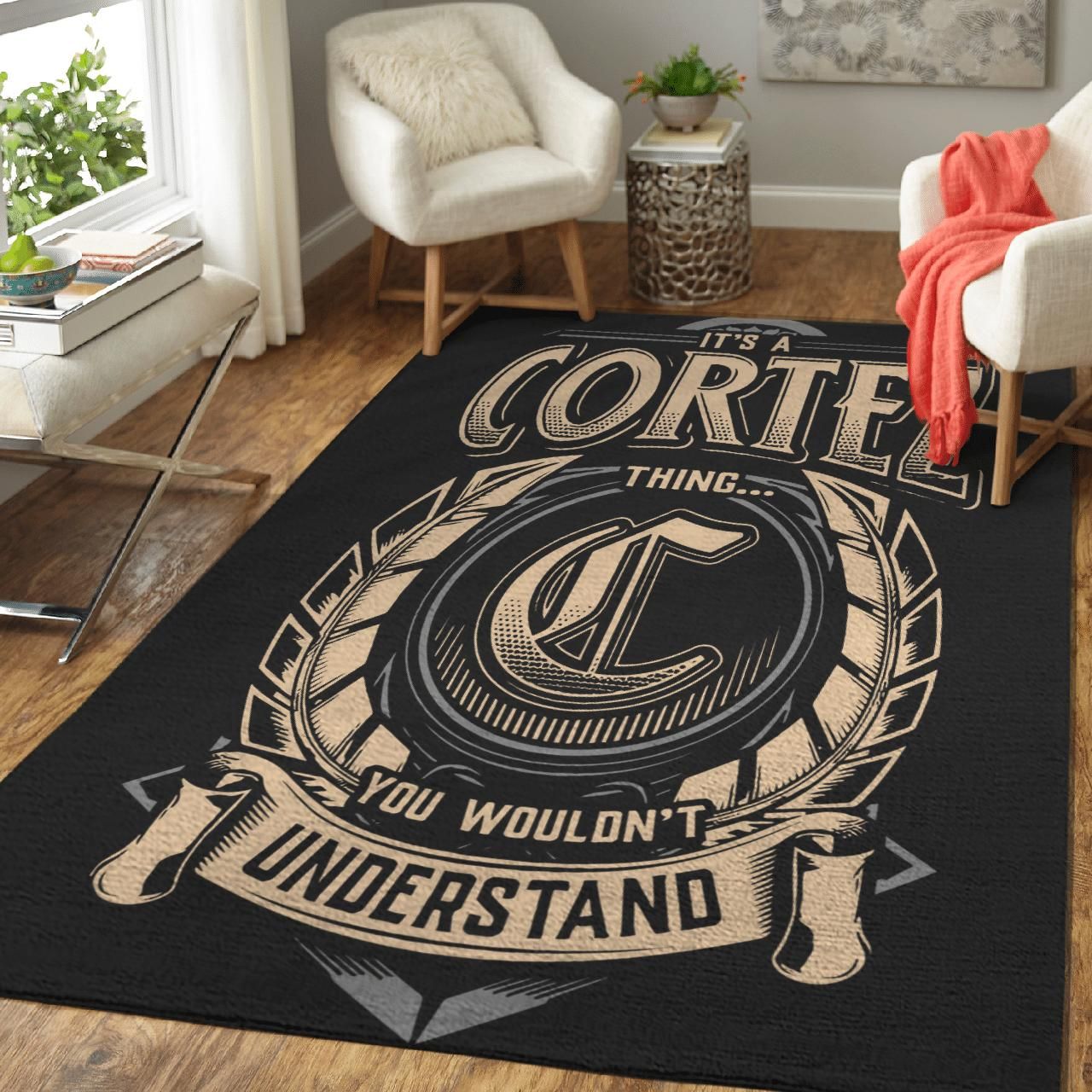 It'S Cortez You Wouldn'T Understand Area Rug